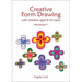 Creative Form Drawing with Children Aged 6-10 Years: Workbook 1