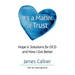It's a Matter of Trust: Hope & Solutions for OCD and How I Got Better