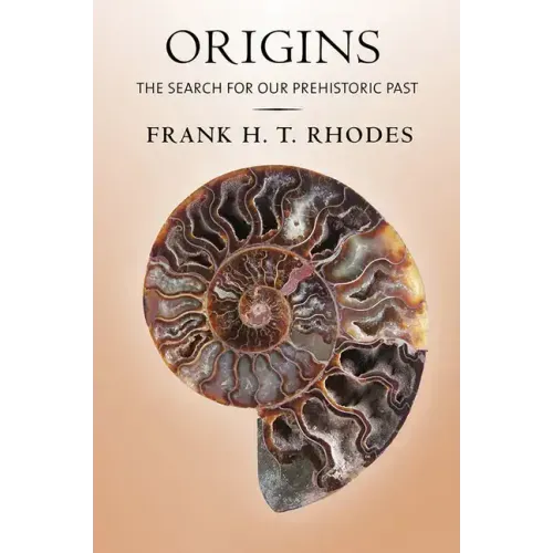 Origins: The Search for Our Prehistoric Past