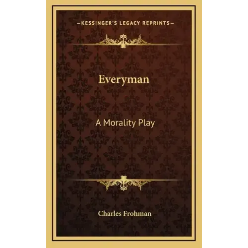 Everyman: A Morality Play