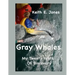 Gray Whales My Twenty Years Of Discovery