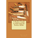 A Pocket Guide to Selecting the Perfect Knife