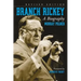 Branch Rickey: A Biography, Rev. Ed.