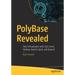 Polybase Revealed: Data Virtualization with SQL Server, Hadoop, Apache Spark, and Beyond