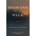 Medicine Walk