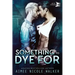 Something to Dye For (Curl Up and Dye Mysteries, #2)