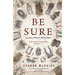 Be Sure: Wayward Children, Books 1-3