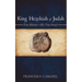 King Hezekiah of Judah: True History-His True Story!