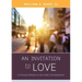 An Invitation to Love: A Personal Retreat on the Great Commandment