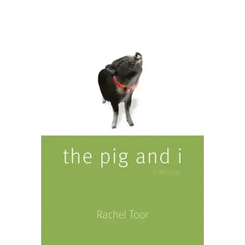 The Pig and I