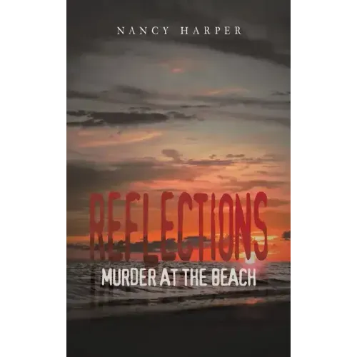 Reflections: Murder At The Beach