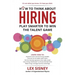How to Think About Hiring: Play Smarter to Win the Talent Game