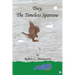 Tiny, the Timeless Sparrow