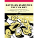 Bayesian Statistics the Fun Way: Understanding Statistics and Probability with Star Wars, Lego, and Rubber Ducks