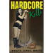 Hardcore Kelli