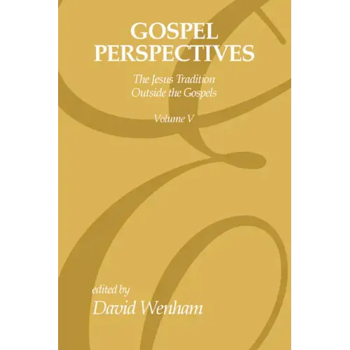 Gospel Perspectives, Volume 5