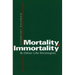 Mortality, Immortality, and Other Life Strategies