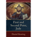 First and Second Peter, Jude