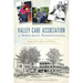 Valley Care Association of Sewickley, Pennsylvania: Aging with Comfort and Dignity