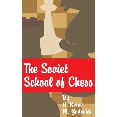 The Soviet School of Chess