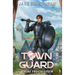 Town Guard: A LitRPG Adventure