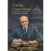 Call Me Cousin George: A Personal Look at the Life of Senator George L. Radcliffe