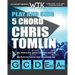 Play and Sing 5 Chord Chris Tomlin Songs for Worship: Easy-to-Play Guitar Chord Charts
