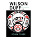 Wilson Duff: Coming Back, a Life