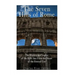 The Seven Hills of Rome: The History and Legacy of the Hills that Form the Heart of the Eternal City