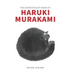 The Existentialist Vision of Haruki Murakami