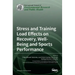 Stress and Training Load Effects on Recovery, Well-Being and Sports Performance