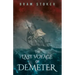 The Last Voyage of Demeter: The Terrifying Chapter from Bram Stoker's Dracula
