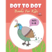 Dot to Dot for Kids Ages 4-8 Princess: CUTE BIRD PEACOCK Dot to Dot for Kids Ages 4-8 Princess: Connect The Dots Books for Kids Age 3, 4, 5, 6, 7, 8 C