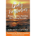 God's Firestarters: Preparing Our Families for Coming Revivals