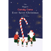 The Biggest Candy Cane Ever Saves Christmas: A reminder to us all that the Spirit of Christmas is all about Family, Friends, and Heaven above.