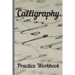 Calligraphy: Practice Workbook 6x9 50 paged calligraphy practice notebook exercise book - 25 pages of slant grid and 25 pages for c
