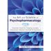 The Art and Science of Psychopharmacology: Essential Tools for Treating Anxiety, Depression, Bipolar Disorder & Psychosis