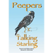 Peepers the Talking Starling