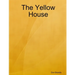 The Yellow House