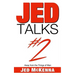 Jed Talks #2: Away from the Things of Man