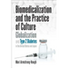 Biomedicalization and the Practice of Culture: Globalization and Type 2 Diabetes in the United States and Japan