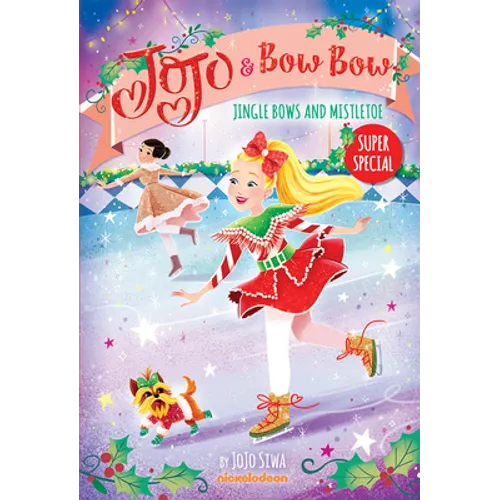 Jingle Bows and Mistletoe (Jojo and Bowbow Super Special)