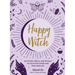 Happy Witch: Activities, Spells, and Rituals to Calm the Chaos and Find Your Joy