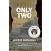 Only Two: the loss of the Loch Ard - a novel