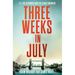 Three Weeks in July: 7/7, the Aftermath and the Deadly Manhunt