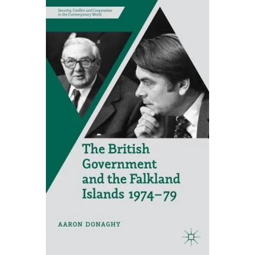 The British Government and the Falkland Islands, 1974-79
