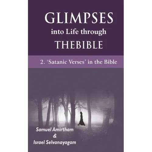 Glimpses into Life through The Bible: 2-Satanic verses in the Bible