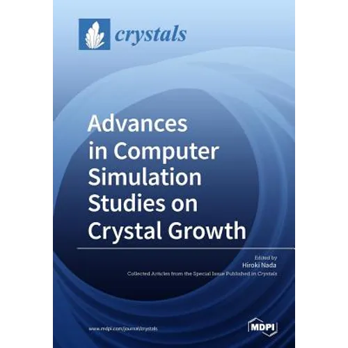 Advances in Computer Simulation Studies on Crystal Growth