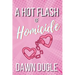 A Hot Flash of Homicide: Flamingo Cove Book One