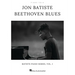 Jon Batiste - Beethoven Blues: Batiste Piano Series, Vol. 1 Piano Solo Matching Folio